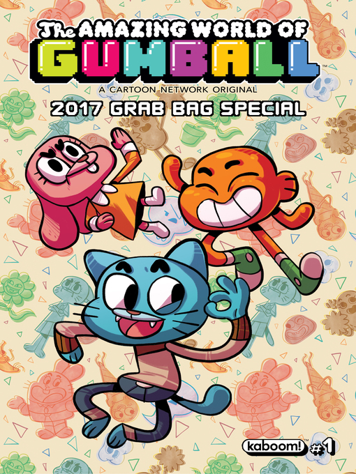 The Amazing World of Gumball: 2017 Grab Bag - Toronto Public